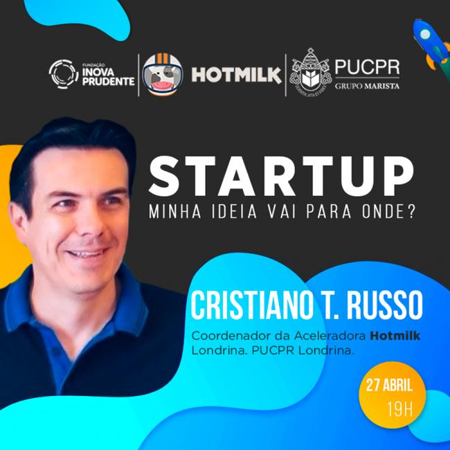 Palestra Startup: Minha ideia vai para onde? é nesta sexta na Inova Prudente