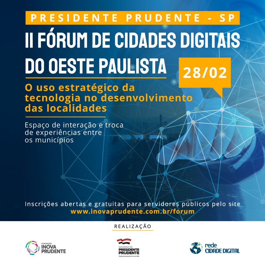 Inova Prudente irá receber o II Fórum de Cidades Digitais do Oeste Paulista