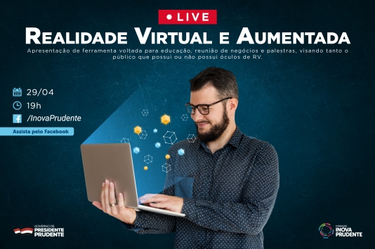 Realidade Virtual e Aumentada é destaque da próxima live