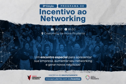 Programa Intensivo de Networking lança sua 3ª edição