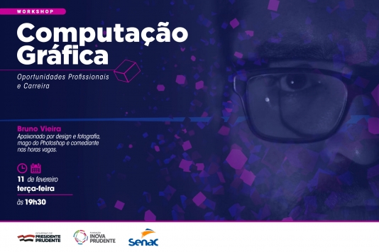 Workshop abordará sobre a computação gráfica no mercado de trabalho